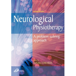 Neurological Physiotherapy: A Problem-Solving Approach