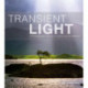 Transient Light: A Photographic Guide to Capturing the Medium
