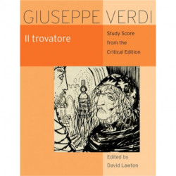 Il Trovatore: Study Score from the Critical Edition