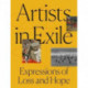 Artists in Exile: Expressions of Loss and Hope