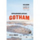 Evangelical Gotham: Religion and the Making of New York City, 1783-1860