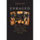 Enraged: Why Violent Times Need Ancient Greek Myths