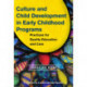 Culture and Child Development in Early Childhood Programs: Practices for Quality Education and Care