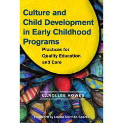 Culture and Child Development in Early Childhood Programs: Practices for Quality Education and Care