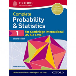 Complete Probability & Statistics 1 for Cambridge International AS & A Level