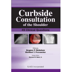Curbside Consultation of the Shoulder: 49 Clinical Questions