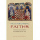 Neighboring Faiths: Christianity, Islam, and Judaism in the Middle Ages and Today