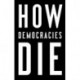 How Democracies Die