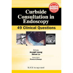 Curbside Consultation in Endoscopy: 49 Clinical Questions