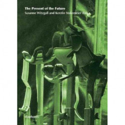 The Present of the Future