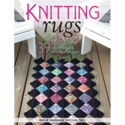 Knitting Rugs: Traditional, Contemporary, & Innovative Designs