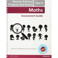 Pearson Primary Progress and Assess Teacher's Guide: Year 5 Maths