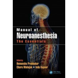 Manual of Neuroanesthesia: The Essentials