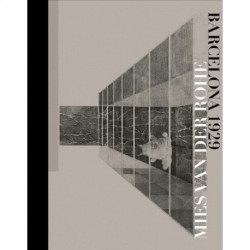 Mies Van Der Rohe: Barcelona-1929