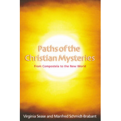 Paths of the Christian Mysteries: From Compostela to the New World