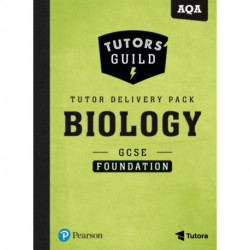 Tutors' Guild AQA GCSE (9-1) Biology Foundation Tutor Delivery Pack