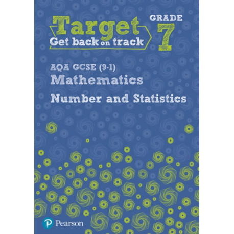 Target Grade 7 AQA GCSE (9-1) Mathematics Number and Statistics Workbook