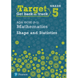 Target Grade 5 AQA GCSE (9-1) Mathematics Shape and Statistics Workbook