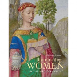 Illuminating Women in the Medieval World