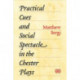 Practical Cues and Social Spectacle in the Chester Plays