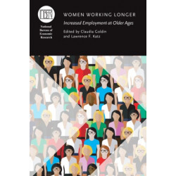 Women Working Longer: Increased Employment at Older Ages