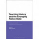 Teaching History and the Changing Nation State: Transnational and Intranational Perspectives