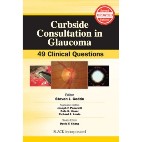 Curbside Consultation in Glaucoma: 49 Clinical Questions