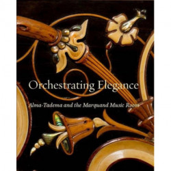 Orchestrating Elegance: Alma-Tadema and the Marquand Music Room