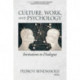 Culture, Work and Psychology: Invitations to Dialogue