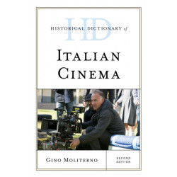 Historical Dictionary of Italian Cinema