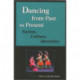 Dancing from Past to Present: Nation, Culture, Identities