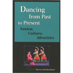 Dancing from Past to Present: Nation, Culture, Identities