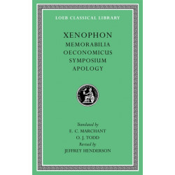 Memorabilia. Oeconomicus. Symposium. Apology