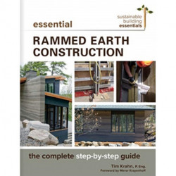 Essential Rammed Earth Construction: The Complete Step-by-Step Guide