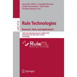 Rule Technologies. Research, Tools, and Applications: 10th International Symposium, RuleML 2016, Stony Brook, NY, USA, July 6-9, 2016. Proceedings