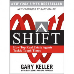 SHIFT:  How Top Real Estate Agents Tackle Tough Times (PAPERBACK)