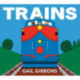Trains: An Engaging Introduction to Trains and Their Uses Including Locomotives, Tanker Cars, Boxcars, and More