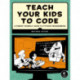 Teach Your Kids to Code