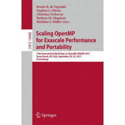 Scaling OpenMP for Exascale Performance and Portability: 13th International Workshop on OpenMP, IWOMP 2017, Stony Brook, NY, USA, September 20–22, 2017, Proceedings