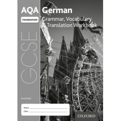 AQA GCSE German Foundation Grammar, Vocabulary & Translation Workbook for the 2016 specification (Pack of 8): With all you need to know for your 2022 assessments