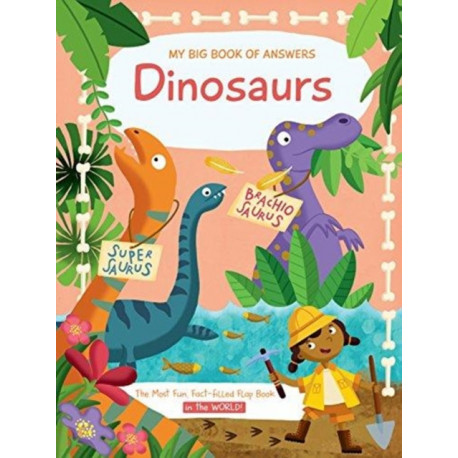 My Big Book of Answers: Dinosaurs