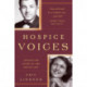 Hospice Voices: Lessons for Living at the End of Life
