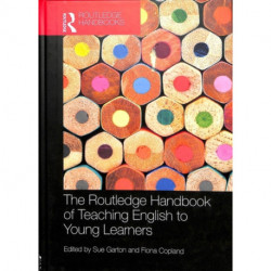 The Routledge Handbook of Teaching English to Young Learners