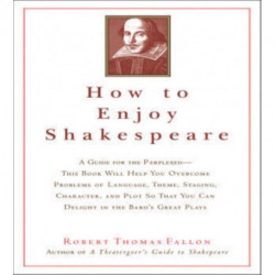 How to Enjoy Shakespeare