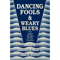 Dancing Fools & Weary Blues