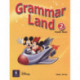 Grammar Land 2 Pupils' Book
