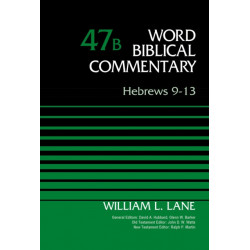 Hebrews 9-13, Volume 47B