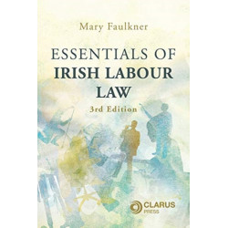 Essentials of Irish Labour Law: 3rd Edition