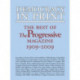 Democracy in Print: The Best of ""the Progressive"" Magazine, 1909-2009