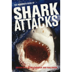 Mammoth Book of Shark Attacks, The
